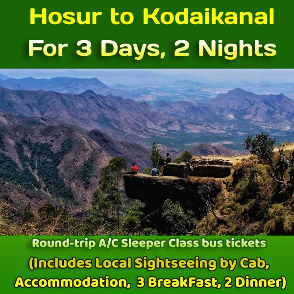 Hosur to Kodaikanal Trip for 3 Days